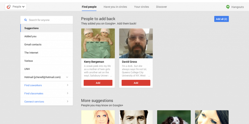 G+ will help you find people, or you can just search. 
